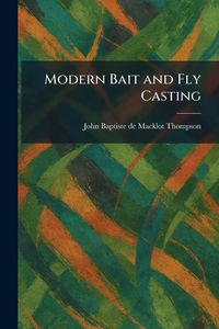 Produktbild: Modern Bait and Fly Casting