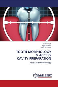 Produktbild: Tooth Morphology & Access Cavity Preparation