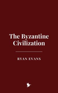 Produktbild: The Byzantine Civilization