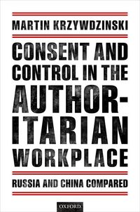 Produktbild: Consent and Control in the Authoritarian Workplace