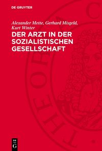 Produktbild: Der Arzt in der sozialistischen Gesellschaft