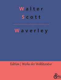 Bild vom Artikel Waverley vom Autor Walter Scott