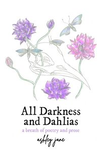Produktbild: All Darkness and Dahlias