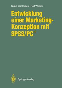 Produktbild: Entwicklung einer Marketing-Konzeption mit SPSS/PC+