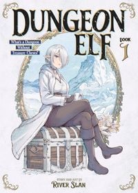 Produktbild: Dungeon Elf: What's a Dungeon without Treasure Chests? Vol. 1