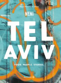Bild vom Artikel Tel Aviv by Neni vom Autor Haya Molcho