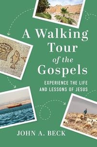 Produktbild: A Walking Tour of the Gospels