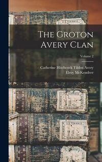 Produktbild: The Groton Avery Clan; Volume 2