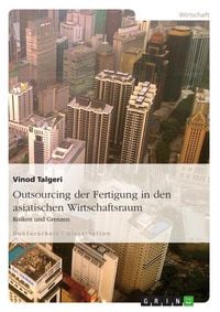 Produktbild: Outsourcing der Fertigung in den asiatischen Wirtschaftsraum