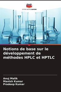 Produktbild: Notions de base sur le d&eacute;veloppement de m&eacute;thodes HPLC et HPTLC