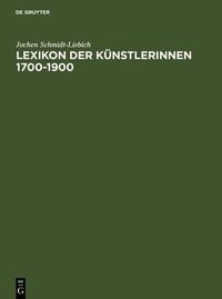 Produktbild: Lexikon der K&uuml;nstlerinnen 1700-1900