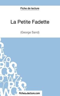 Produktbild: La Petite Fadette de George Sand (Fiche de lecture)