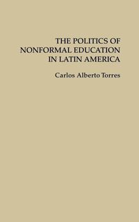 Produktbild: The Politics of Nonformal Education in Latin America