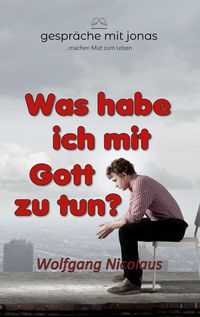 Produktbild: Was habe ich mit Gott zu tun