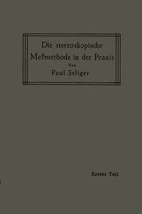 Produktbild: Die stereoskopische Me&szlig;methode in der Praxis