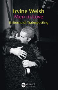Produktbild: Men in Love. Il ritorno di Trainspotting