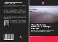 Produktbild: 'Descoloniza&ccedil;&atilde;o Estendida &agrave; Teologia Africana'.