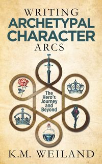 Produktbild: Writing Archetypal Character Arcs: The Hero's Journey and Beyond