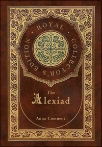 Produktbild: The Alexiad (Royal Collector's Edition) (Annotated) (Case Laminate Hardcover with Jacket)