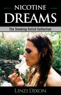 Produktbild: Nicotine Dreams: The Smoking Fetish Collection