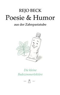 Produktbild: Poesie & Humor aus der Zahnpastatube