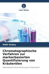 Produktbild: Chromatographische Verfahren zur markerbasierten Quantifizierung von Kr&auml;uter&ouml;len