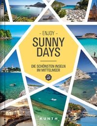 Bild vom Artikel Sunny Days, Die schönsten Inseln im Mittelmeer vom Autor Kunth Verlag