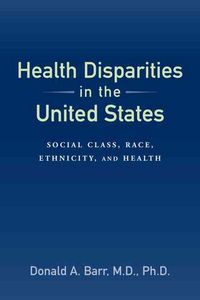 Produktbild: Health Disparities in the United States: Social Class, Race, Ethnicity, and Health