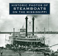 Produktbild: Historic Photos of Steamboats on the Mississippi
