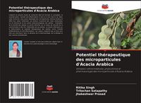 Produktbild: Potentiel th&eacute;rapeutique des microparticules d'Acacia Arabica