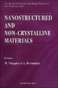 Produktbild: Nanostructured and Non-Crystalline Materials - Proceedings of the Fourth International Workshop on Non-Crystalline Solids