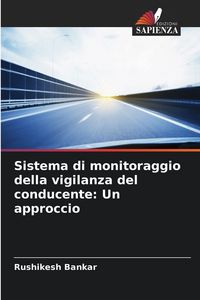 Produktbild: Sistema di monitoraggio della vigilanza del conducente: Un approccio