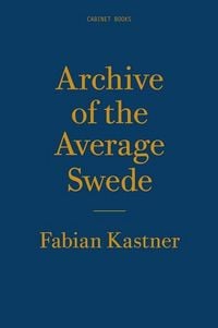 Produktbild: Archive of the Average Swede