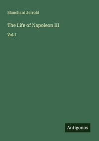 Produktbild: The Life of Napoleon III
