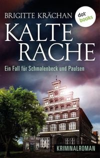 Produktbild: Kalte Rache - Ein Fall f&uuml;r Schmalenbeck und Paulsen