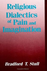 Produktbild: Religious Dialectics of Pain and Imagination