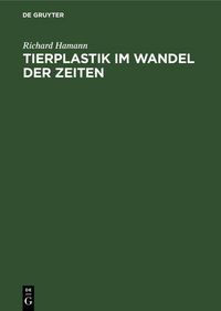 Produktbild: Tierplastik im Wandel der Zeiten