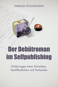 Produktbild: Der Deb&uuml;troman im Selfpublishing