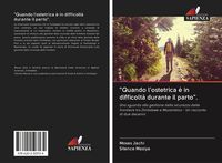 Produktbild: "Quando l'ostetrica &egrave; in difficolt&agrave; durante il parto".