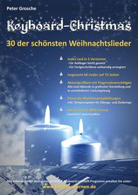 Bild vom Artikel Keyboard-Christmas - 30 Weihnachtslieder für Keyboard vom Autor Peter Grosche