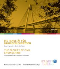 Produktbild: Die Fakult&auml;t f&uuml;r Bauingenieurwesen/The Faculty of Civil Engineering