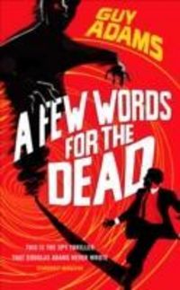 Produktbild: Adams, G: A Few Words for the Dead