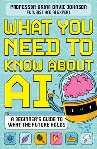 Produktbild: What You Need to Know About AI