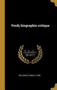 Produktbild: Verdi; biographie critique