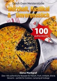 Produktbild: Dutch Oven Meisterst&uuml;cke - Herzhaft, Rustikal & Unvergesslich