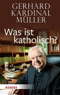 Produktbild: Was ist katholisch?
