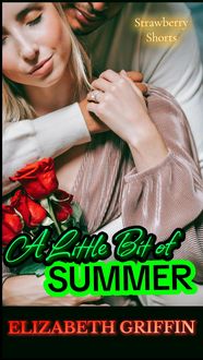 Produktbild: A Little Bit of Summer (Strawberry Shorts, #1)