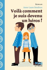 Produktbild: Voil&agrave; comment je suis devenu un h&eacute;ros !