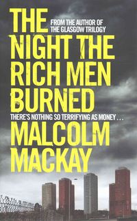 Produktbild: MacKay, M: The Night the Rich Men Burned