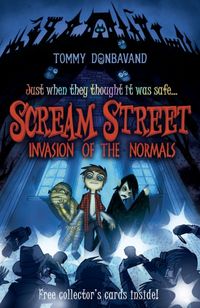 Produktbild: Donbavand, T: Scream Street: Invasion of the Normals